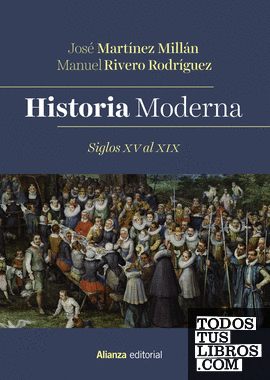 Historia Moderna. Siglos XV al XIX