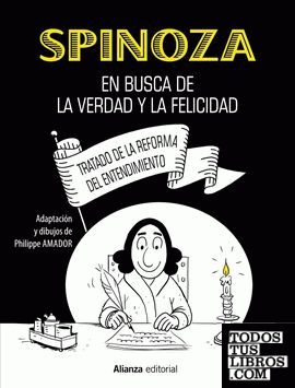 Spinoza: En busca de la verdad y la felicidad [Cómic]