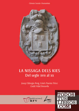La nissaga dels Kies: del segle XVII al XX