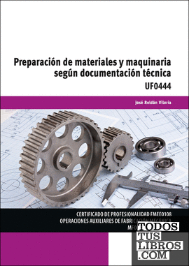Preparación de materiales y maquinaria según documentación técnica