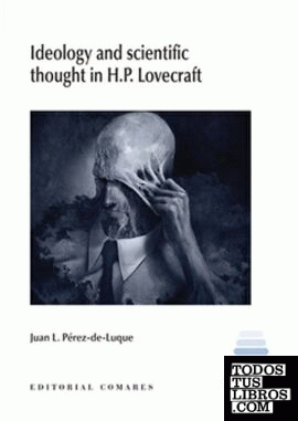 Ideology and scientific thought in H.P. Lovecraft