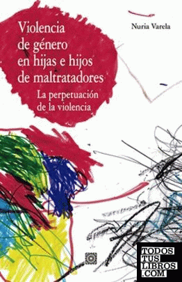 Violencia de género en hijas e hijos de maltratadores