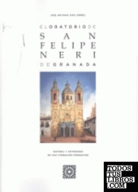 El oratorio de San Felipe Neri de Granada