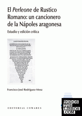 El Perleone de Rustico Romano: un cancionero de la Nápoles aragonesa