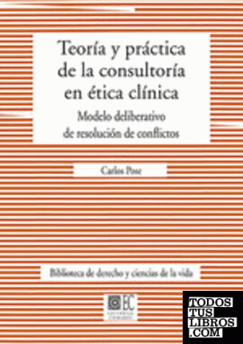 Teoría y práctica de la consultoría en ética clínica