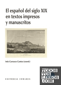 El español del siglo XIX en textos impresos y manuscritos