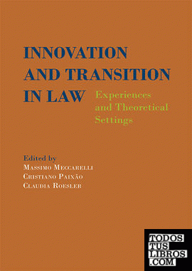 Innovation and Transition in Law: Experiences and Theoretical Settings