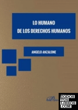 Lo humano de los derechos humanos