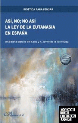 Así, no; no así. La ley de la eutanasia en España