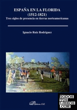 España en la Florida (1512-1821)