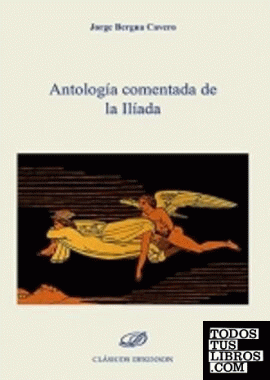 Antología comentada de la Ilíada