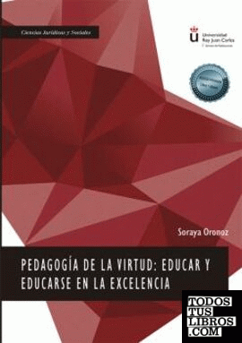 Pedagogía de la virtud: educar y educarse en la excelencia