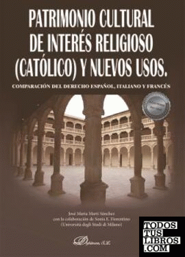 Patrimonio Cultural de interés religioso (católico) y nuevos usos
