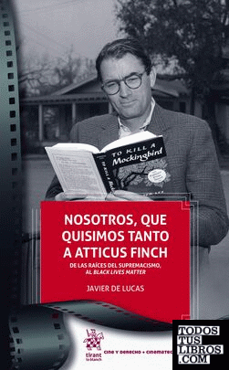 Nosotros, que quisimos tanto a Atticus Finch
