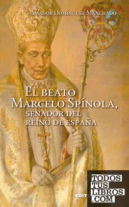El beato Marcelo Spínola, senador del reino de España