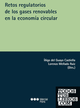 Retos regulatorios de los gases renovables en la economía circular