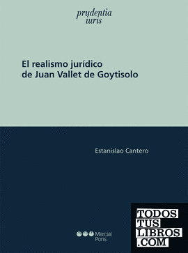 El realismo jurídico de Juan Vallet de Goytisolo