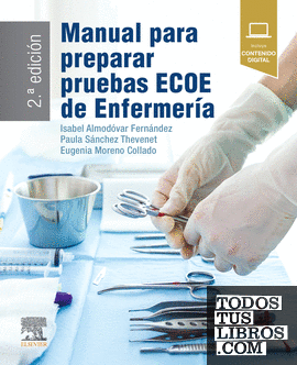 Manual para preparar pruebas ECOE de enfermería, 2.ª Edición
