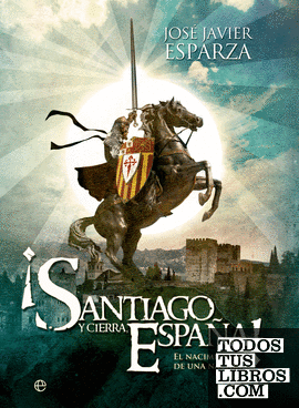 ¡Santiago y cierra, España!