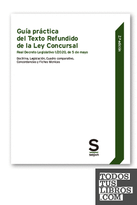 Guía práctica del Texto Refundido de la Ley Concursal · Real Decreto Legislativo 1/2020, de 5 de mayo