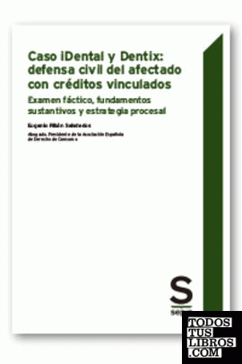 Caso iDental y Dentix: defensa civil del afectado con créditos vinculados