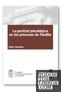La pericial psicológica en los procesos de Familia (COLECTIVOS)