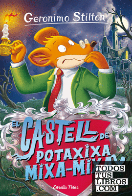 El castell de Potaxixa Mixa-Mixa