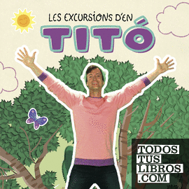 Les excursions d'en Titó