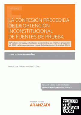 La confesión precedida de la obtención inconstitucional de fuentes de prueba (Papel + e-book)