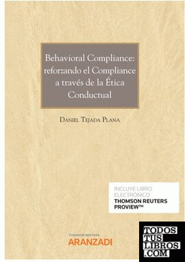 Behavioral Compliance: reforzando el Compliance a través de la Ética Conductual (Papel + e-book)