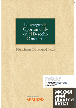 La Segunda Oportunidad en el Derecho Concursal (Papel + e-book)
