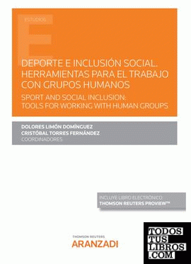 Deporte e Inclusión Social. Herramientas para el trabajo con grupos humanos. Sport and Social Inclusion: Tools for working with human groups (Papel + e-book)