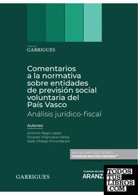 Comentarios a la normativa sobre entidades de previsión social voluntaria del País Vasco. Análisis jurídico-fiscal (Papel + e-book)