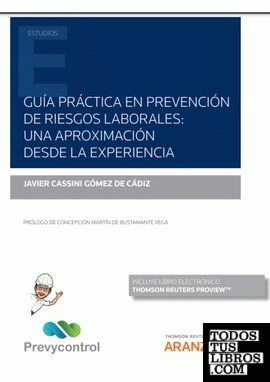 Guía práctica en prevención de riesgos laborales: una aproximación desde la experiencia (Papel + e-book)