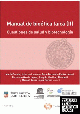 Manual de bioética laica (II): Cuestiones de salud y biotecnología (Papel + e-book)