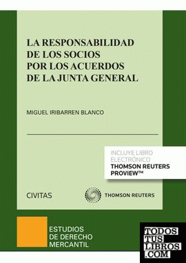 La responsabilidad de los socios por los acuerdos en la Junta general (Papel + e-book)