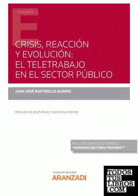 Crisis, reacción y evolución: el teletrabajo en el sector público (Papel + e-book)
