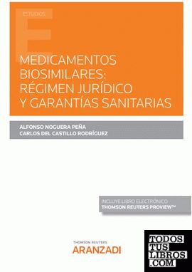 Medicamentos biosimilares: régimen jurídico y garantías sanitarias (Papel + e-book)