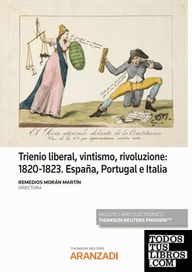 Trienio liberal, vintismo, rivoluzione: 1820?1823. España, Portugal e Italia (Papel + e-book)