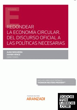 Redondear la Economía Circular. Del discurso oficial a las políticas necesarias (Papel + e-book)
