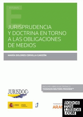 Jurisprudencia y Doctrina en torno a las obligaciones de medios (Papel + e-book)