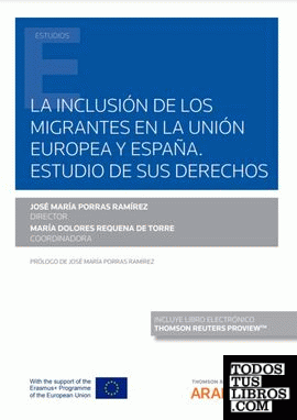 La inclusión de los migrantes en la Unión Europea y España. Estudio de sus derechos (Papel + e-book)