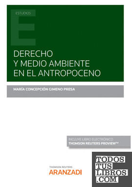 Derecho y medio ambiente en el antropoceno  (Papel + e-book)