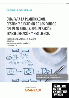 Guía para la planificación, gestión y ejecución de los fondos del Plan para la Recuperación, Transformación y Resiliencia (Papel + e-book)