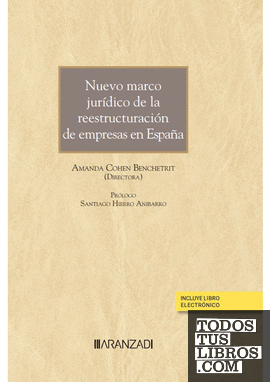 Nuevo marco jurídico de la reestructuración de empresas en España (Papel + e-book)