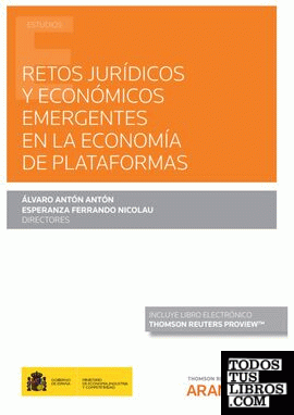 Retos jurídicos y económicos emergentes en la economía de plataformas (Papel + e-book)