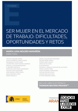 Ser Mujer en el Mercado de Trabajo: Dificultades, oportunidades y retos (Papel + e-book)