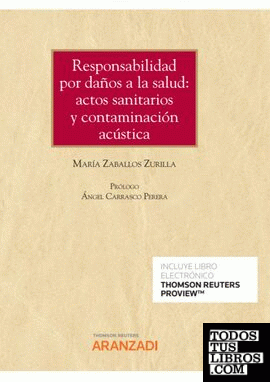 Responsabilidad por daños a la salud: actos sanitarios y contaminación acústica (Papel + e-book)