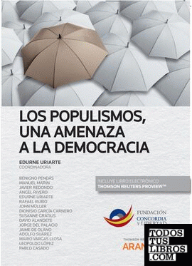 Los populismos, una amenaza a la democracia (Papel + e-book)