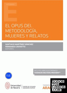 El Opus Dei. Metodología, mujeres y relatos (Papel + e-book)